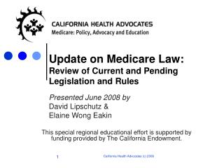 Update on Medicare Law: Review of Current and Pending Legislation and Rules