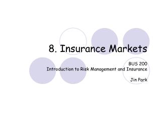 8. Insurance Markets