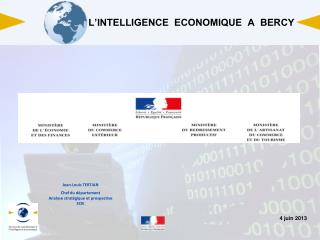 L’INTELLIGENCE ECONOMIQUE A BERCY