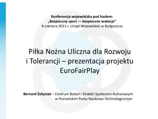 Piłka Nożna Uliczna dla Rozwoju i Tolerancji – prezentacja projektu EuroFairPlay