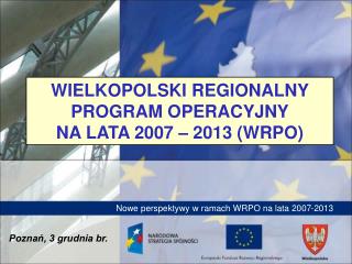 Nowe perspektywy w ramach WRPO na lata 2007-2013