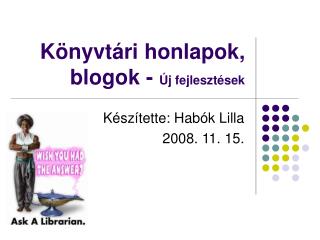 Könyvtári honlapok, blogok - Új fejlesztések