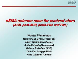 eSMA science case for evolved stars (AGB, post-AGB, proto-PNe and PNe)