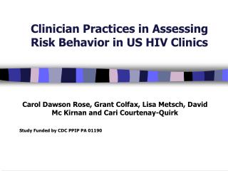 Clinician Practices in Assessing Risk Behavior in US HIV Clinics