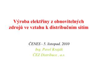 Výroba elektřiny z obnovitelných zdrojů ve vztahu k distribučním sítím