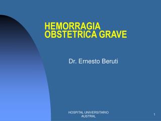 HEMORRAGIA OBSTETRICA GRAVE