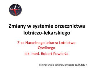 Zmiany w systemie orzecznictwa lotniczo-lekarskiego