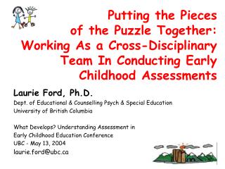 Laurie Ford, Ph.D. Dept. of Educational &amp; Counselling Psych &amp; Special Education