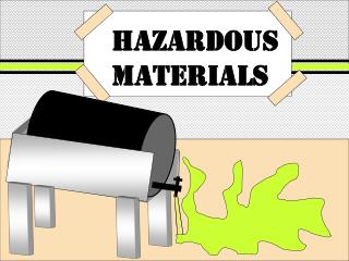 HAZARDOUS MATERIALS