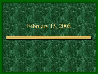 February 15, 2008