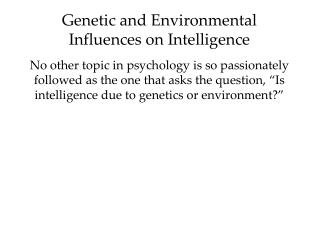 Genetic and Environmental Influences on Intelligence