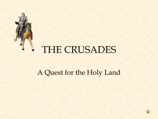 THE CRUSADES