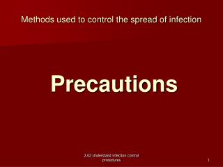 Methods used to control the spread of infection