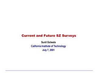 Current and Future SZ Surveys