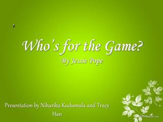 Who’s for the Game? By Jessie Pope
