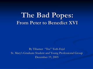 The Bad Popes: From Peter to Benedict XVI