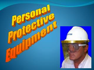 Personal Protective Equipment