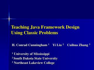 Teaching Java Framework Design Using Classic Problems