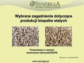 Wybrane zagadnienia dotyczące produkcji biopaliw stałych