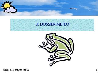 LE DOSSIER METEO