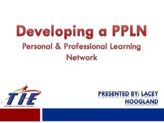 Developing a PPLN Personal &amp; Professional Learning Network