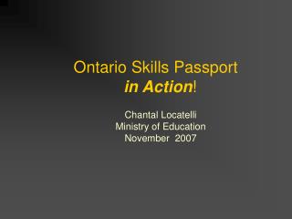 Ontario Skills Passport in Action !