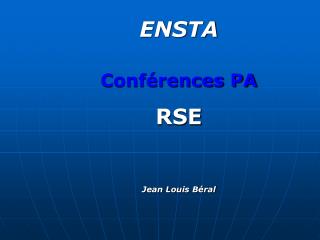 ENSTA Conférences PA RSE Jean Louis Béral