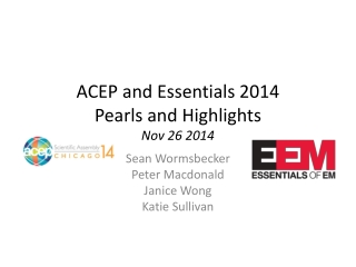 ACEP and Essentials 2014 Pearls and Highlights Nov 26 2014