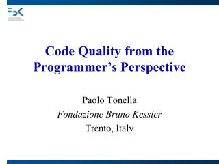 Code Quality from the Programmer’s Perspective