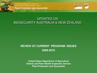UPDATES ON BIOSECURITY AUSTRALIA &amp; NEW ZEALAND