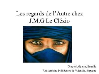 Les regards de l’Autre chez J.M.G Le Clézio