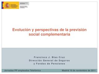Evolución y perspectivas de la previsión social complementaria