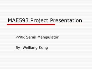 MAE593 Project Presentation