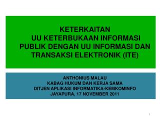 ANTHONIUS MALAU KABAG HUKUM DAN KERJA SAMA DITJEN APLIKASI INFORMATIKA -KEMKOMINFO