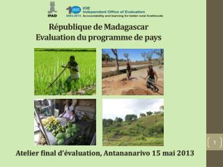 République de Madagascar Evaluation du programme de pays