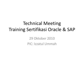 Technical Meeting Training Sertifikasi Oracle &amp; SAP