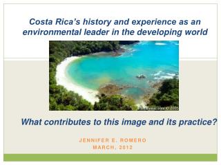 Costa Rica’s history and experience as an environmental leader in the developing world