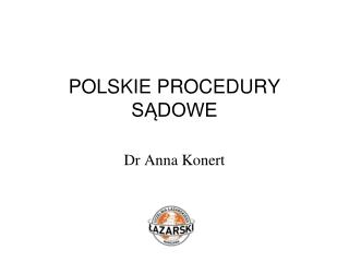 POLSKIE PROCEDURY SĄDOWE