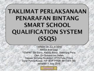 TARIKH: 28 JULAI 2010 MASA: 9:00 pagi TEMPAT: SM Sains, Kepala Batas, Seberang Perai