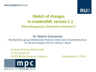 Sketch of changes in mzIdentML version 1.1 (PSI working group „Proteomics Informatics“)