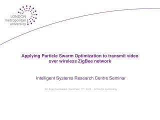 Applying Particle Swarm Optimization to transmit video over wireless ZigBee network