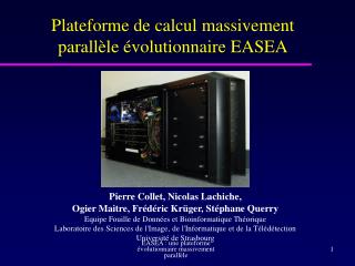 Plateforme de calcul massivement parallèle évolutionnaire EASEA