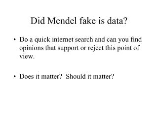 Did Mendel fake is data?