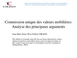 Commission unique des valeurs mobilières: Analyse des principaux arguments