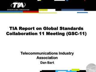 TIA Report on Global Standards Collaboration 11 Meeting (GSC-11)