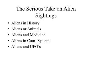 The Serious Take on Alien Sightings