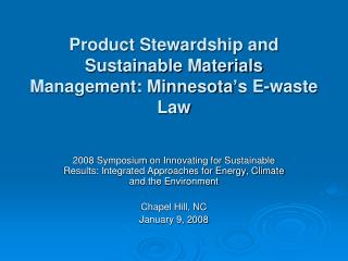 Product Stewardship and Sustainable Materials Management: Minnesota’s E-waste Law