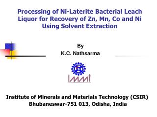 Institute of Minerals and Materials Technology (CSIR) Bhubaneswar-751 013, Odisha, India