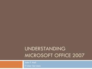 UNDERSTANDING MICROSOFT OFFICE 2007