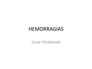 HEMORRAGIAS